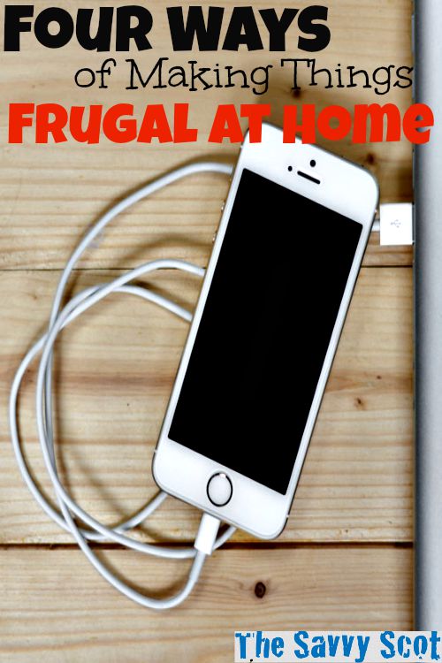 Four Ways of Making Things Frugal at Home