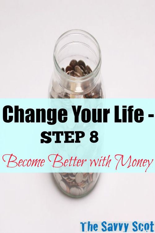 Step 8 Become Better with Money