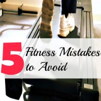 5 Fitness Mistakes to Avoid