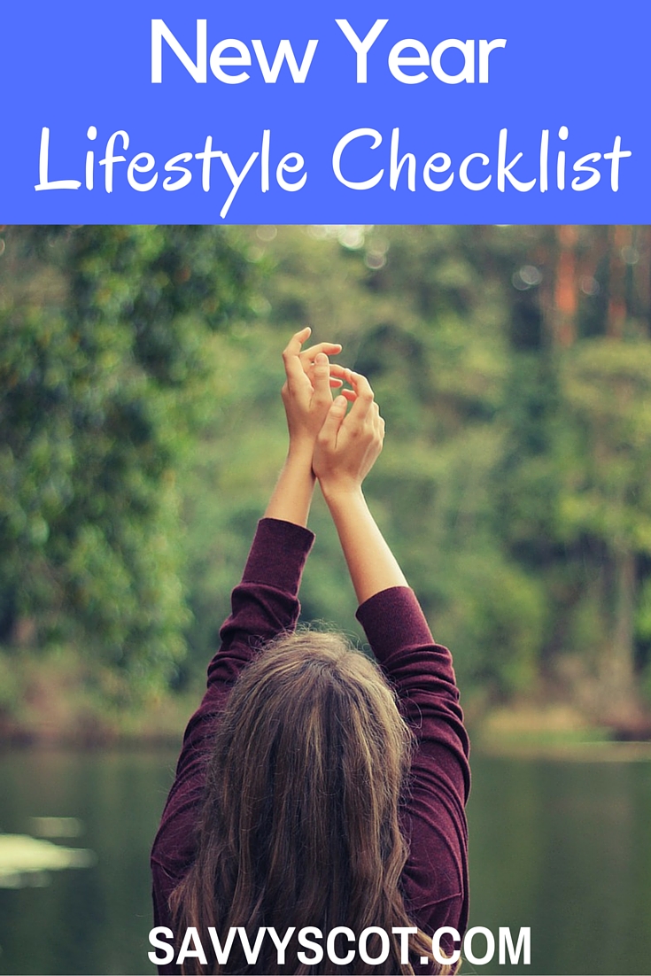 New Year’s resolutions are a tradition, but sometimes trying to complete them can seem like a challenge. Use a lifestyle checklist like the one below to get your affairs in order.