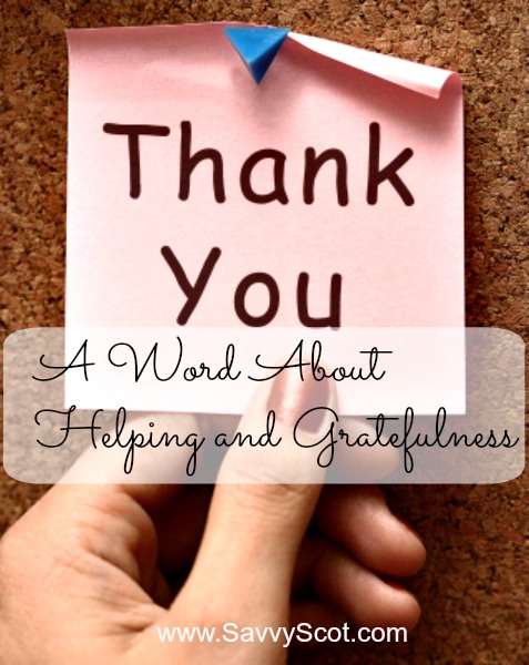 A word about helping and gratefulness