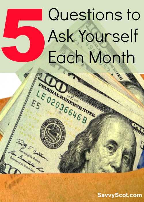 Ask Yourself Each Month