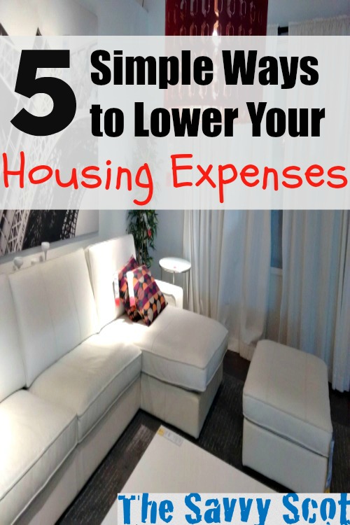 5 Simple Ways to Lower Your Housing Expenses