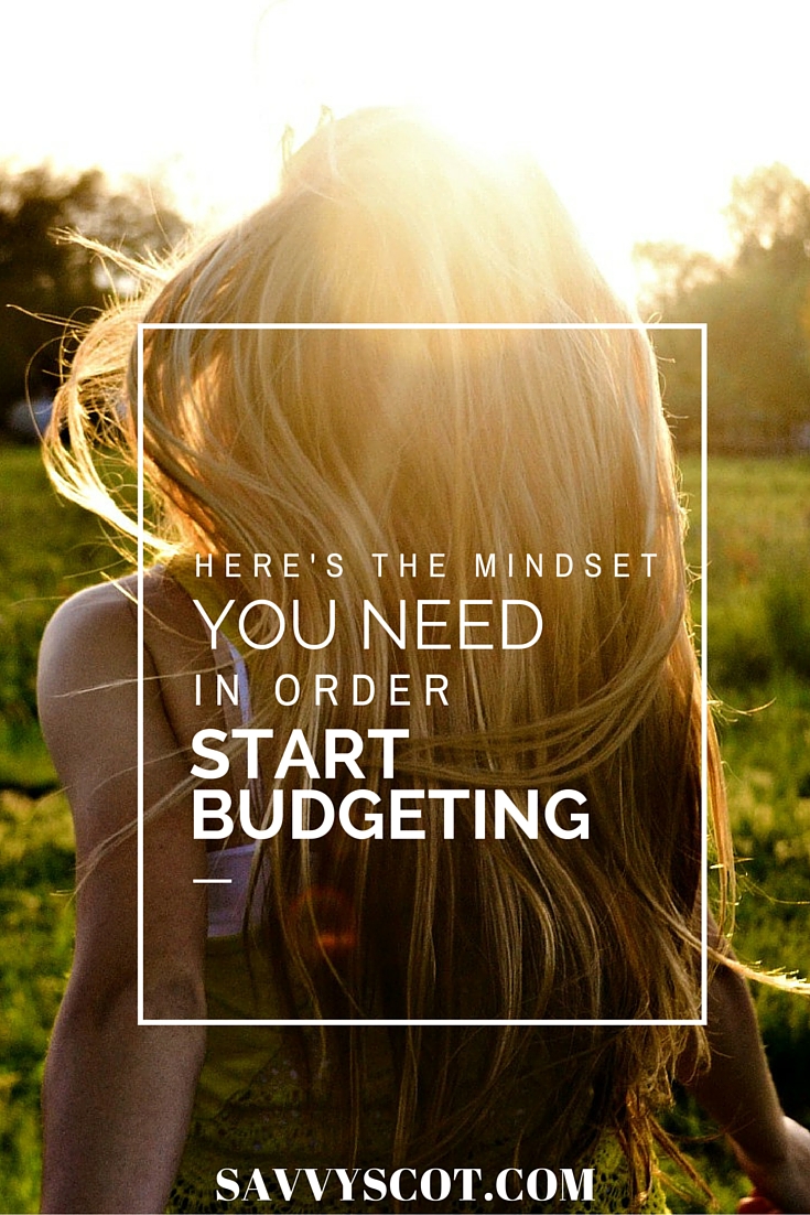 You Need in Order to Start Budgeting
