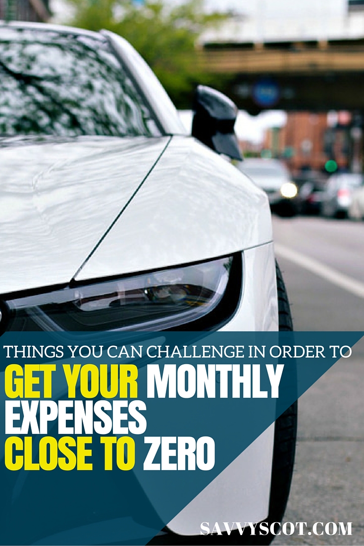 Things You Can Challenge in Monthly Expenses Close to Zero