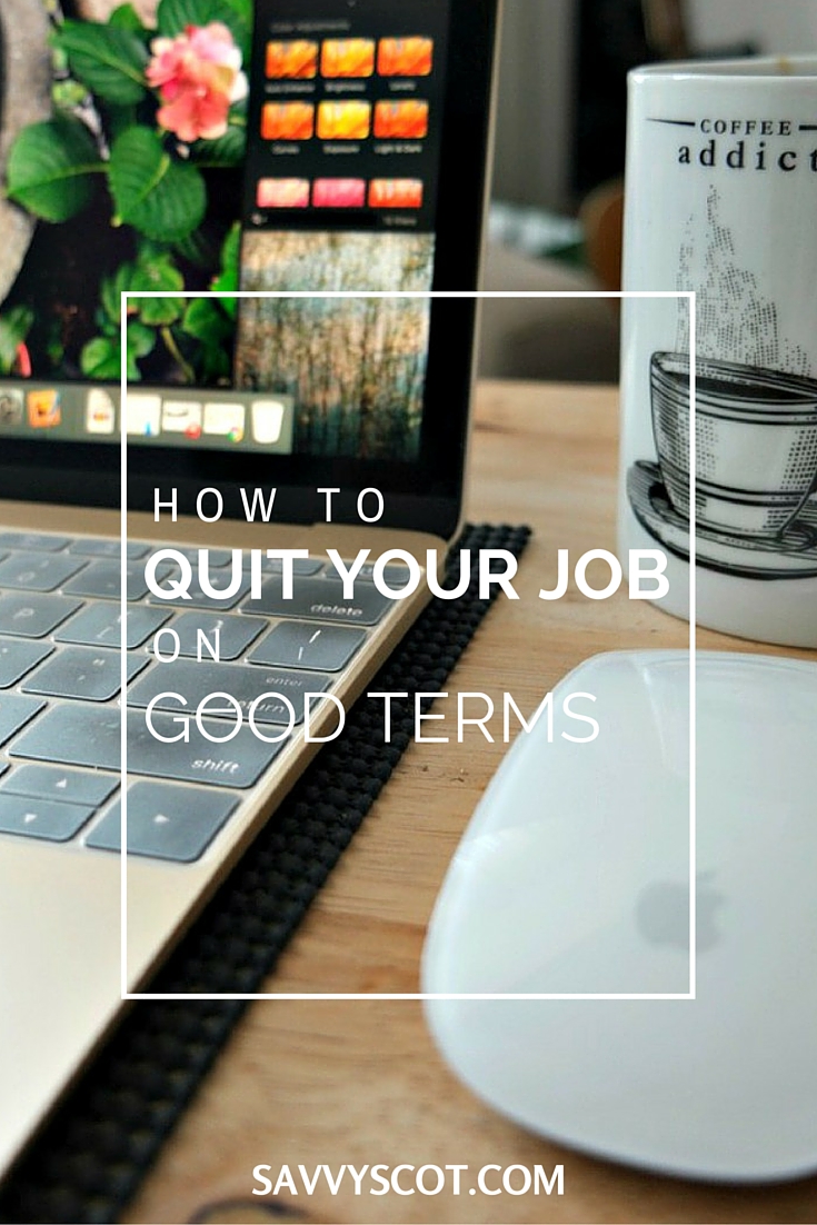 Quit Your Job on Good Terms