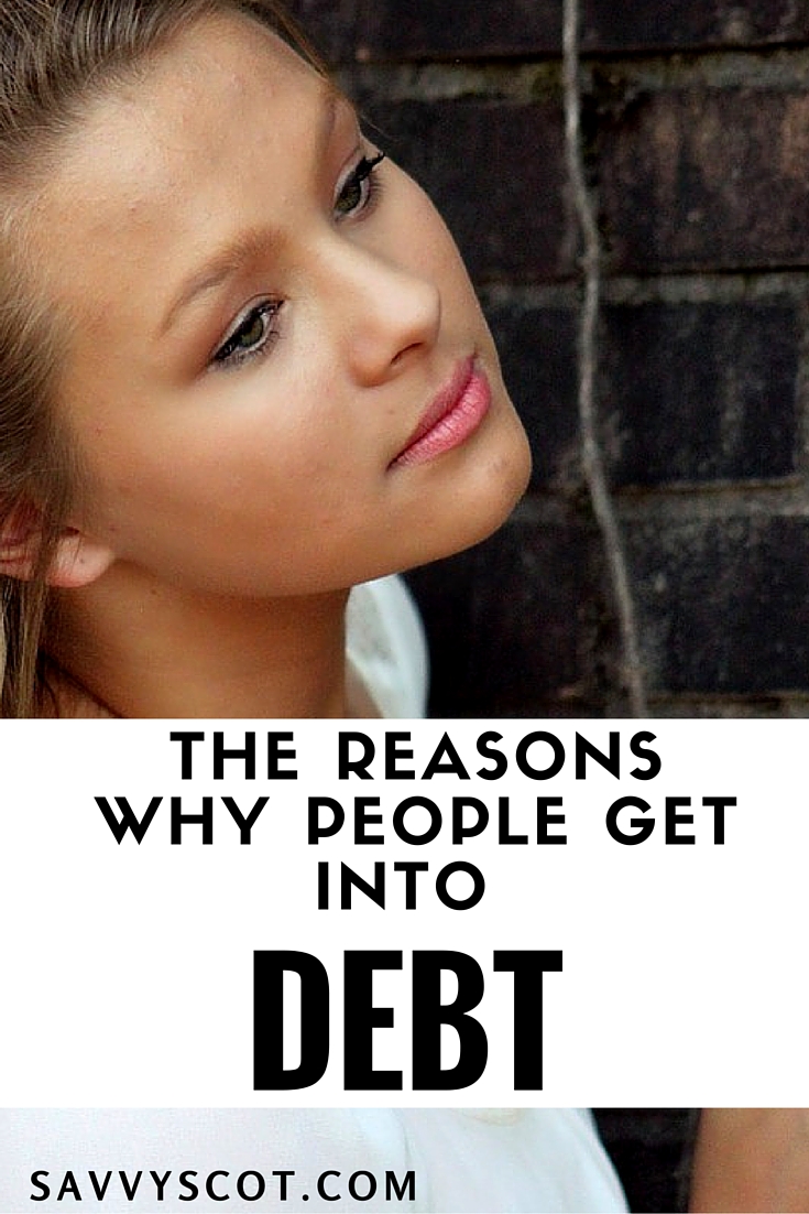 Reasons Why People Get into Debt