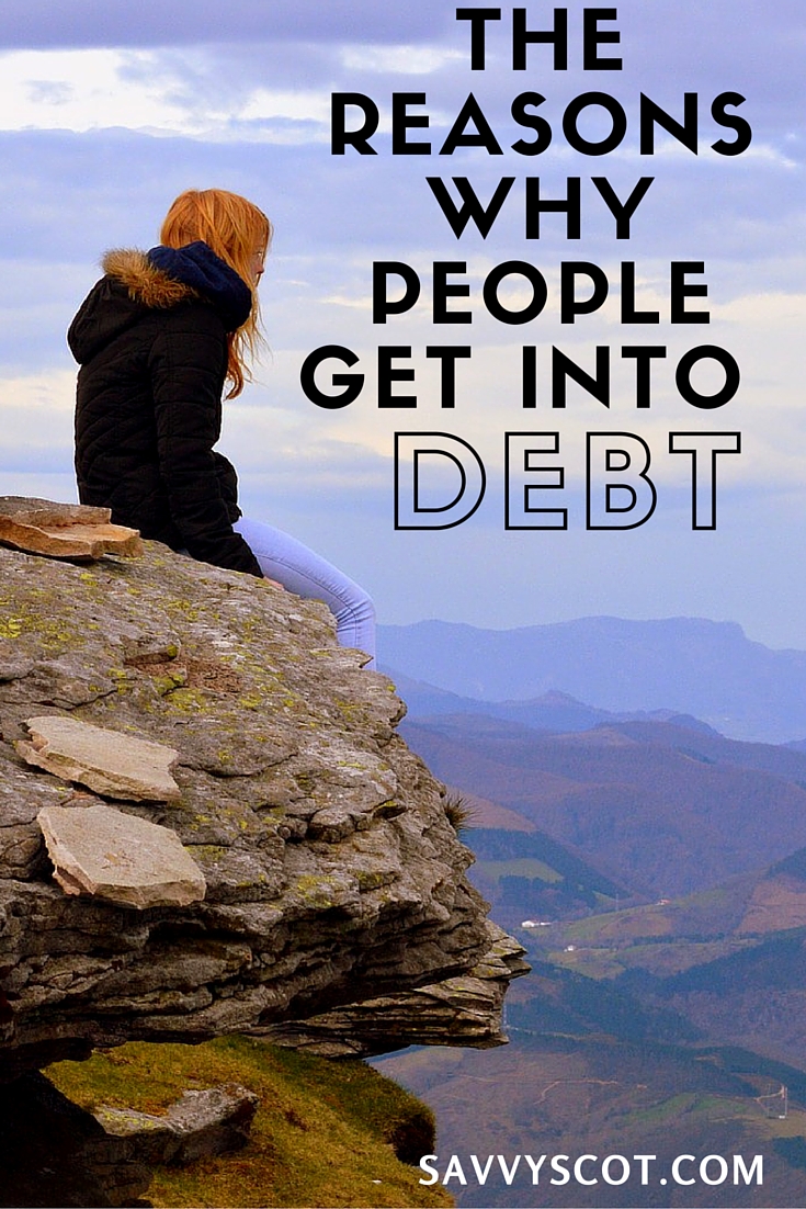 The Reasons Why People Get into Debt