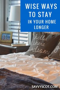Ways to Stay in Your Home Longer