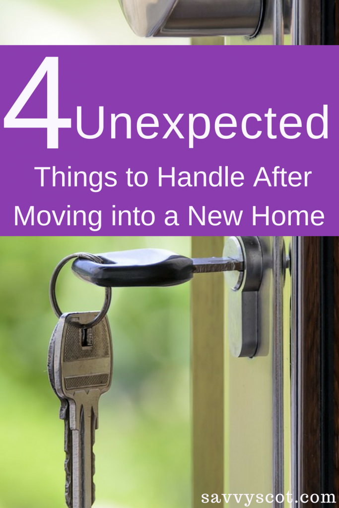 4 Unexpected Things to Handle After Moving into a New Home