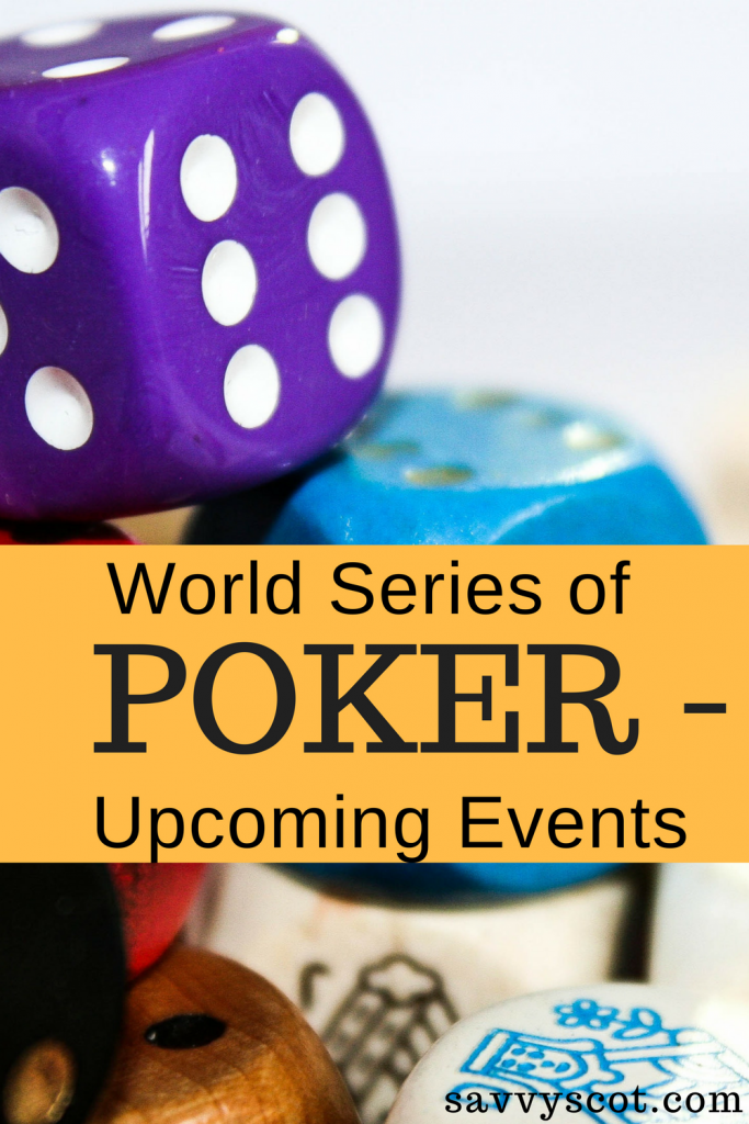 World Series of Poker – Upcoming Events