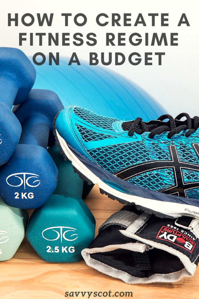 How To Create A Fitness Regime On A Budget