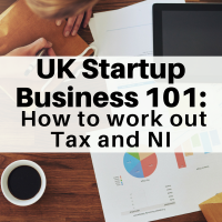 UK Startup Business 101: How to work out Tax and NI